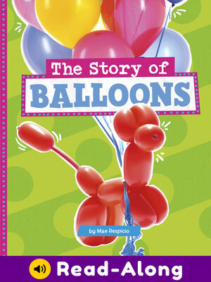 cover image of The Story of Balloons